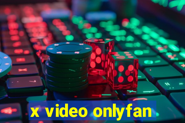 x video onlyfan